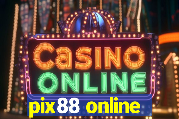 pix88 online